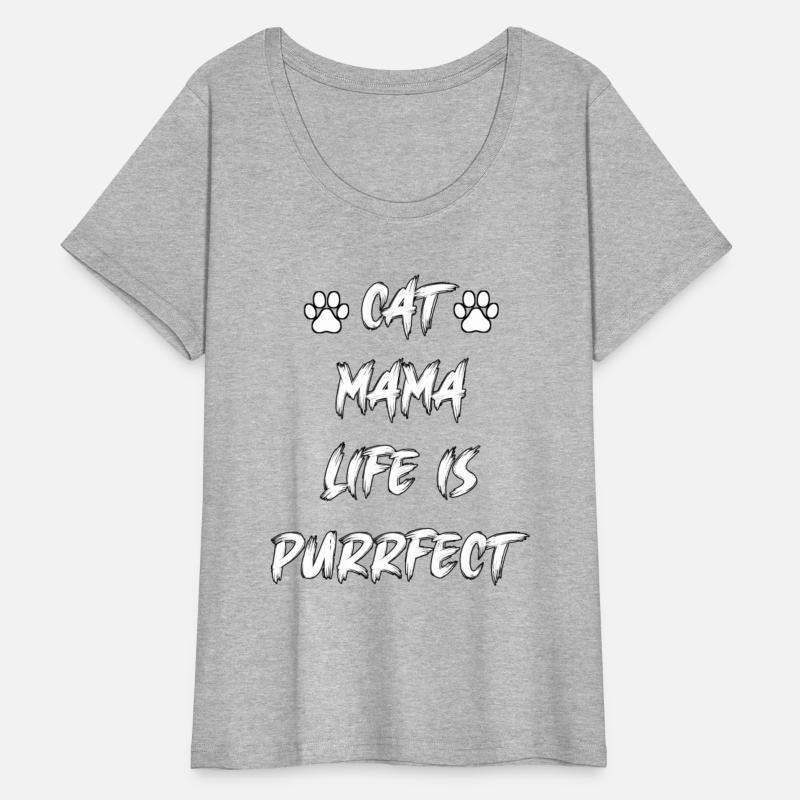 Cat Mama Life Is Purrfect