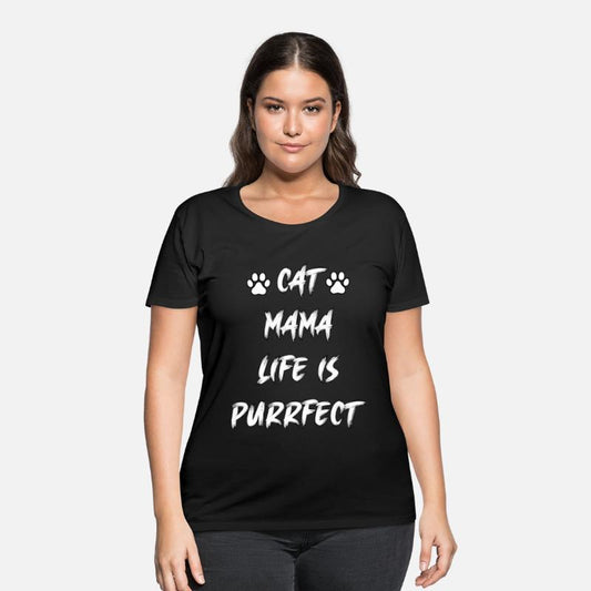 Cat Mama Life Is Purrfect