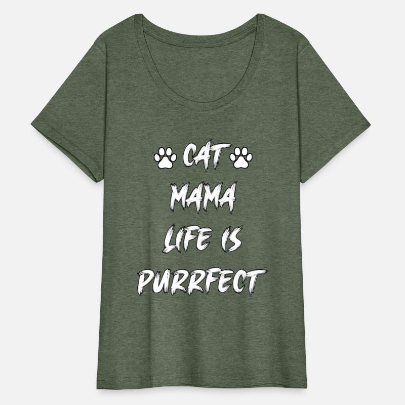 Cat Mama Life Is Purrfect