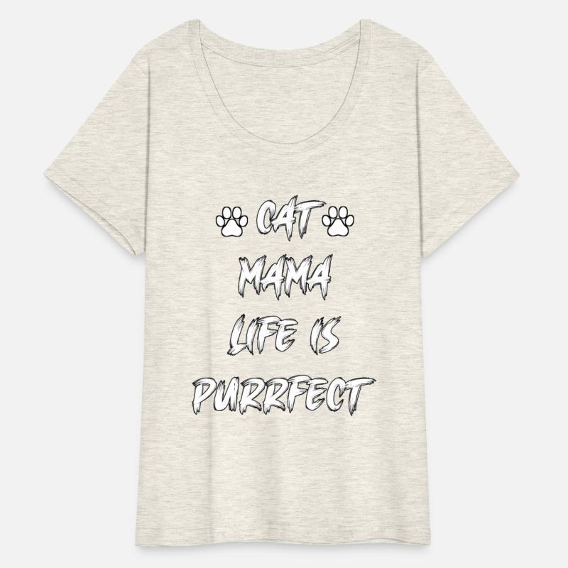 Cat Mama Life Is Purrfect