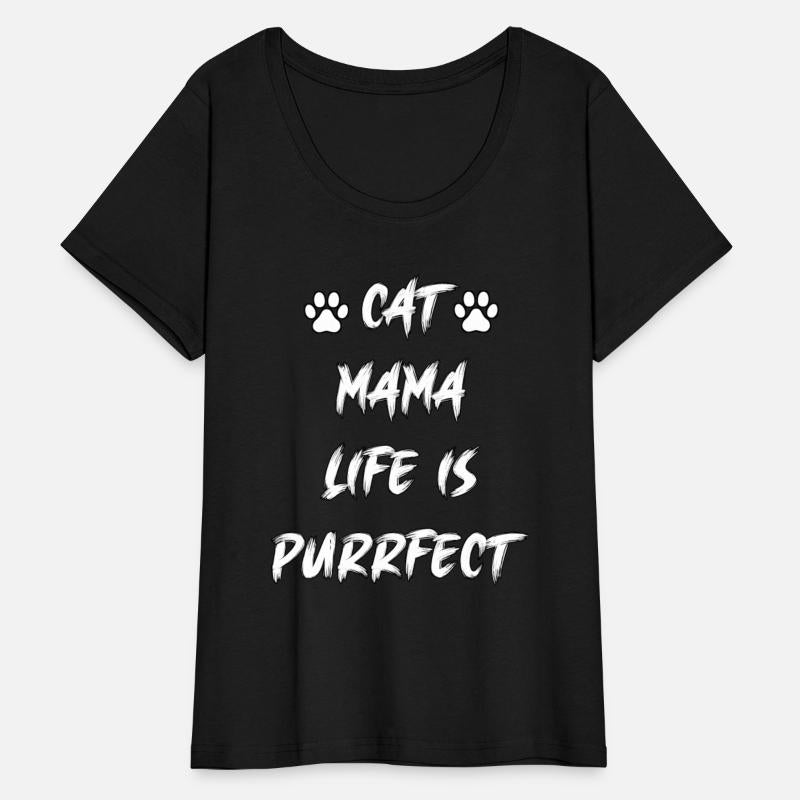 Cat Mama Life Is Purrfect