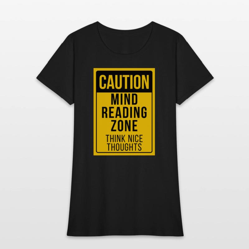 "Caution: Mind Reading Zone"