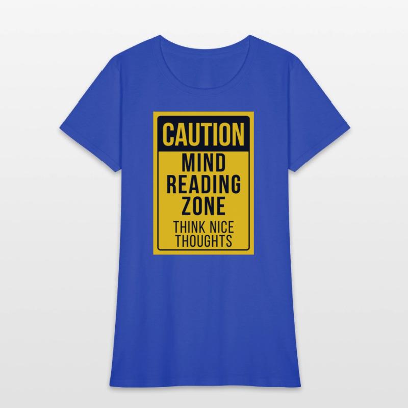 "Caution: Mind Reading Zone"