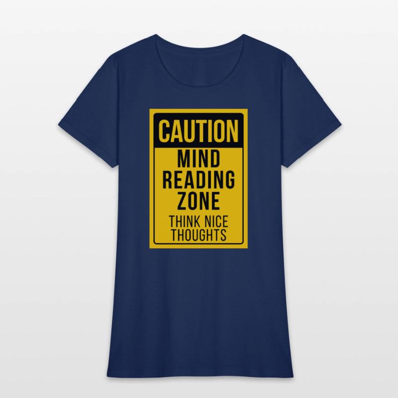 "Caution: Mind Reading Zone"