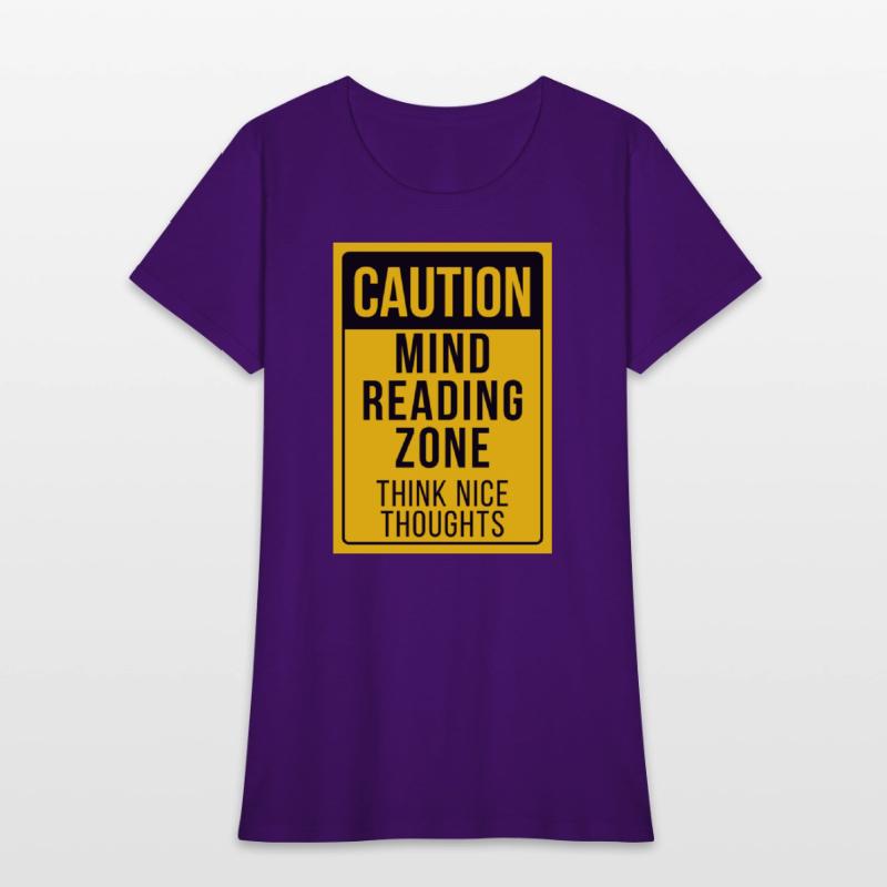 "Caution: Mind Reading Zone"