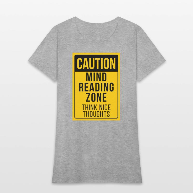 "Caution: Mind Reading Zone"