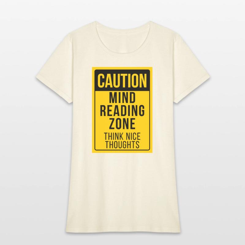 "Caution: Mind Reading Zone"