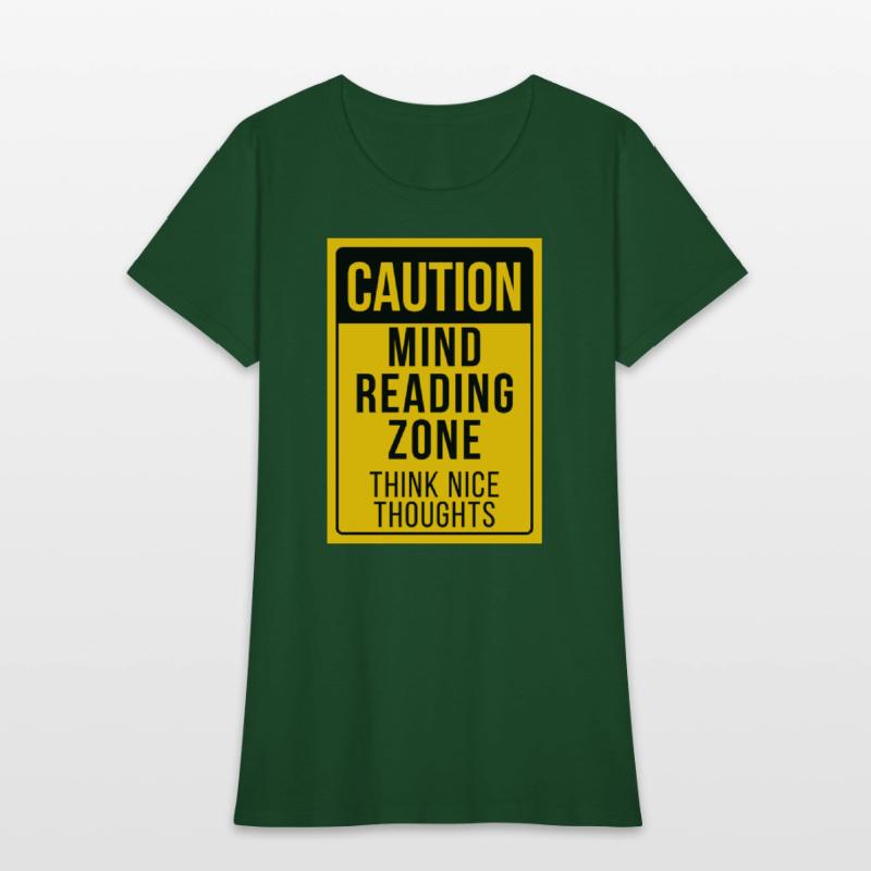 "Caution: Mind Reading Zone"