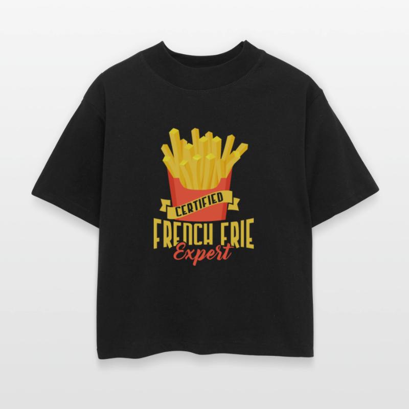 Certified French Fires ExpertFrench Fries Aficiona