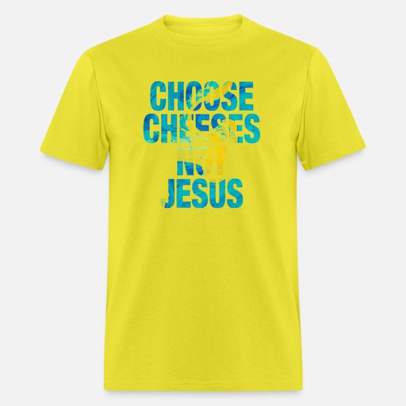 Choose Cheeses - not Jesus