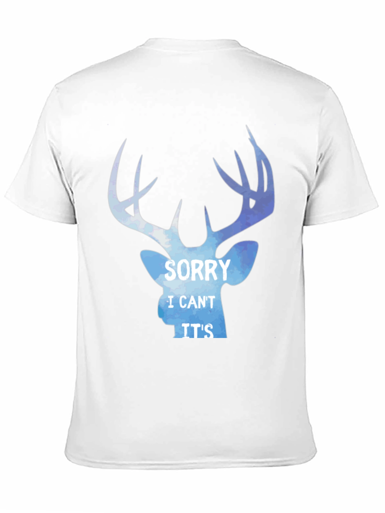 Sorry I Cant Its Deer Season T-Shirt