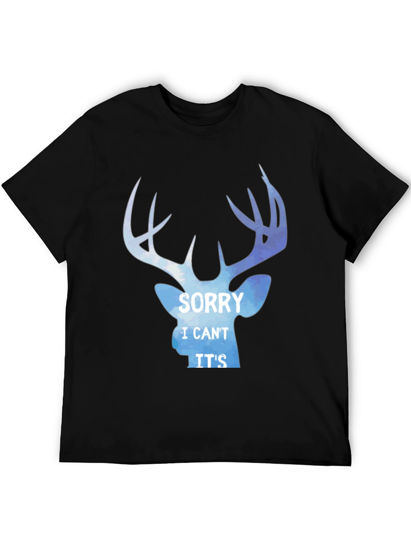 Sorry I Cant Its Deer Season T-Shirt