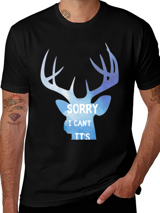 Sorry I Cant Its Deer Season T-Shirt