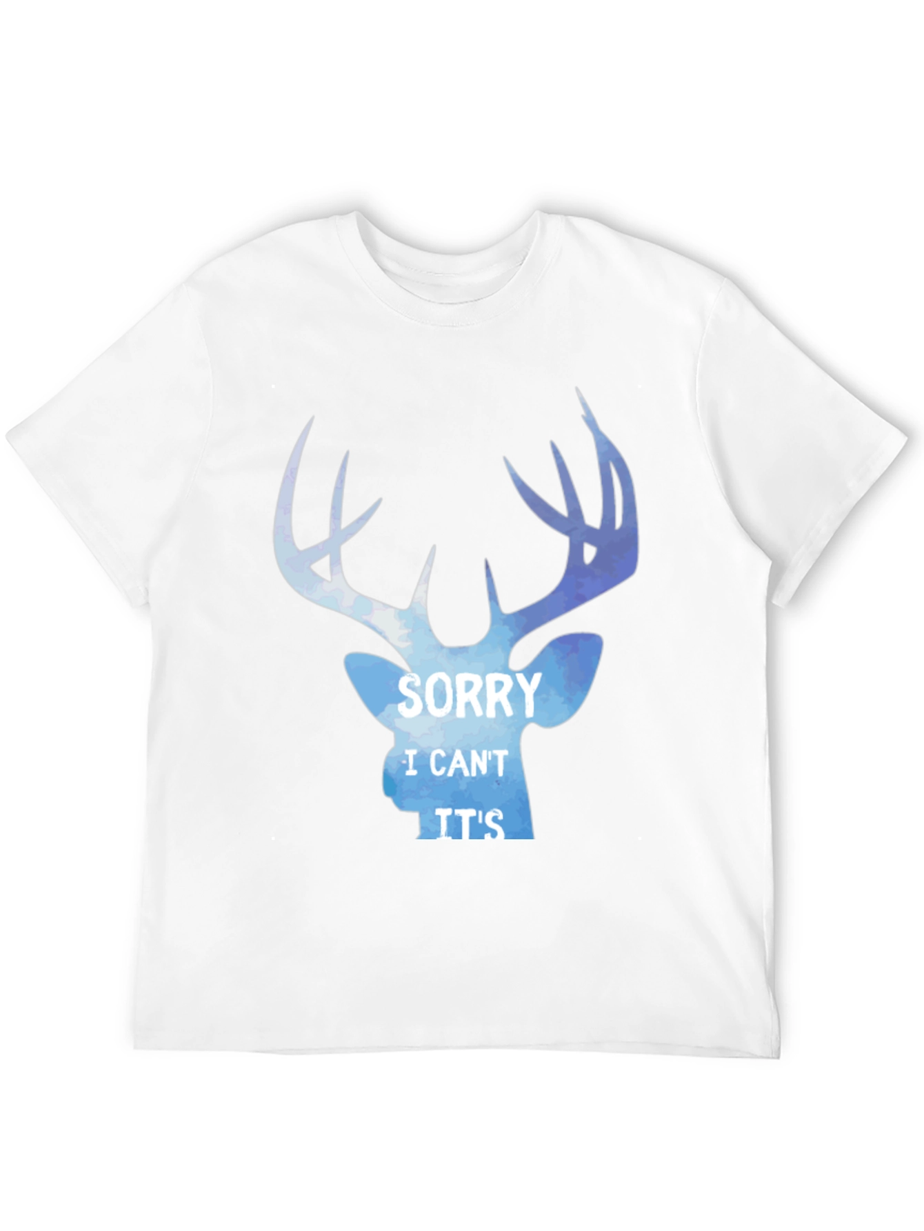 Sorry I Cant Its Deer Season T-Shirt