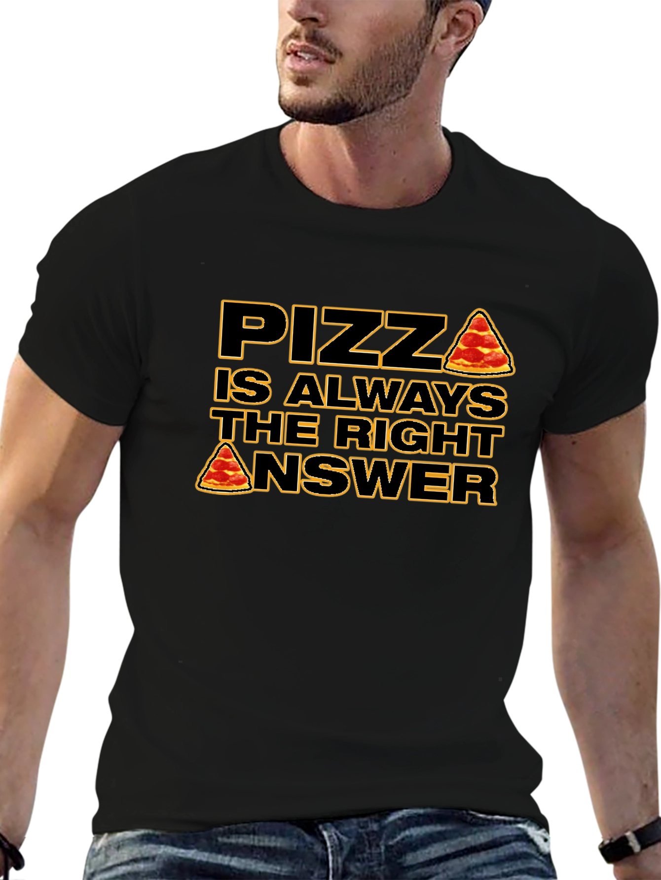 Pizza is Always the Right Answer T-Shirt