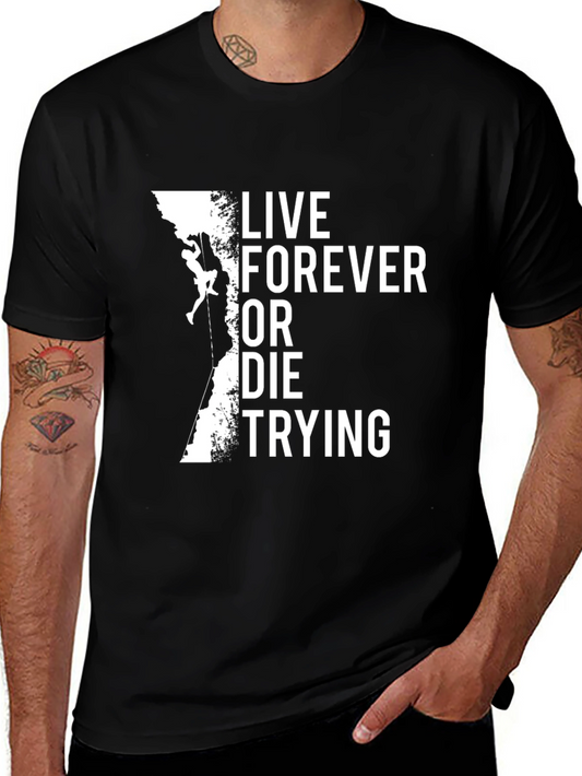 Live Forever Climbing Black T-Shirt