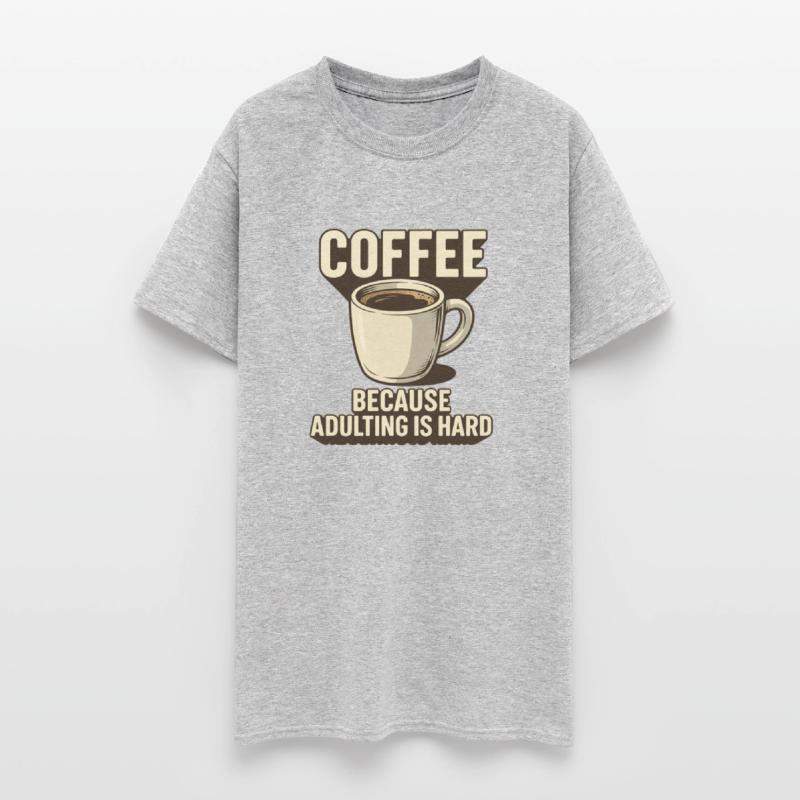 Coffee Because Adulting Is Hard