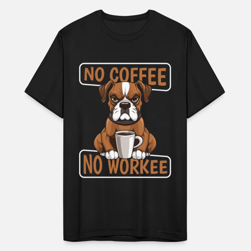 Coffee Boxer Dog No Coffee No Workee