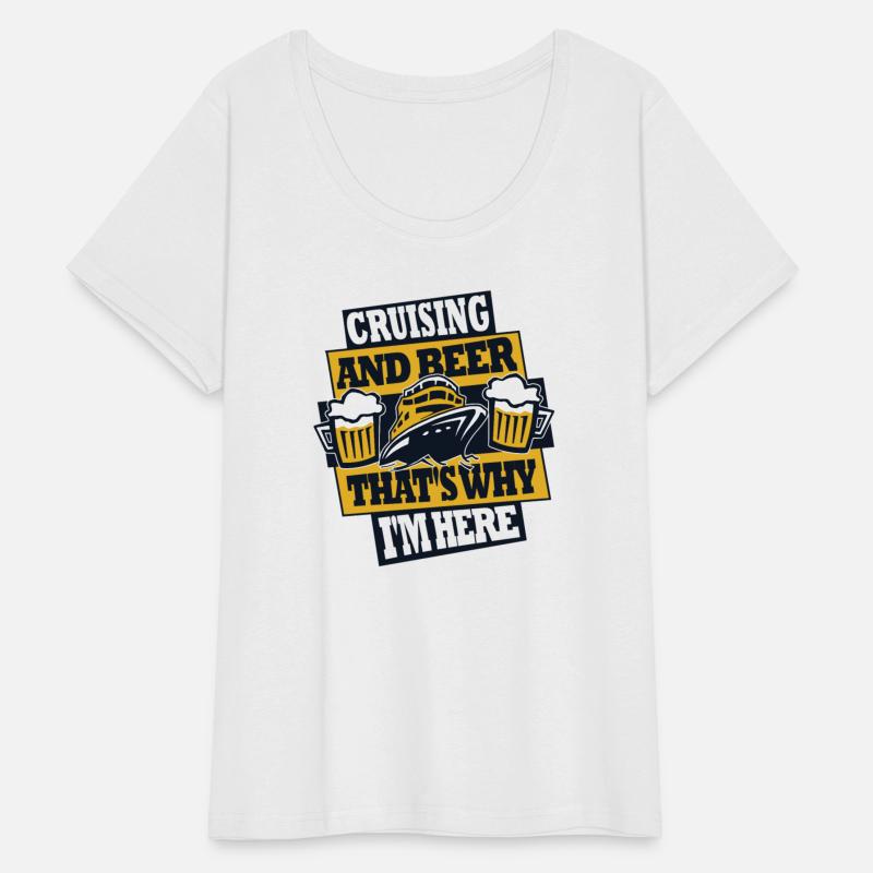 Cruising And Beer That's Why I'm Here Cruise