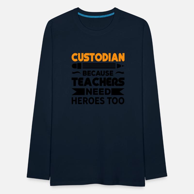 Custodian Because Teachers Need Heroes too