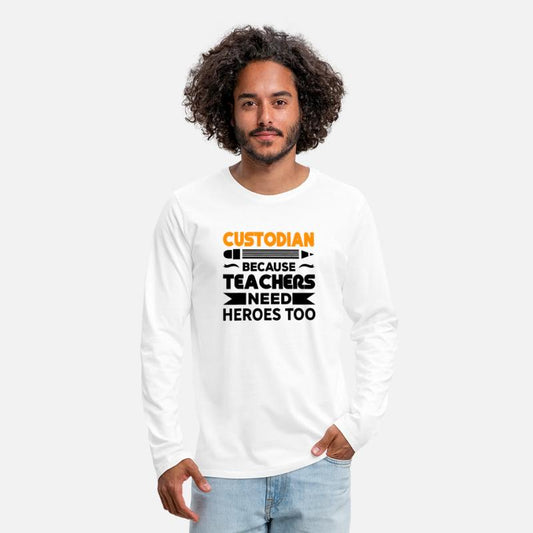Custodian Because Teachers Need Heroes too