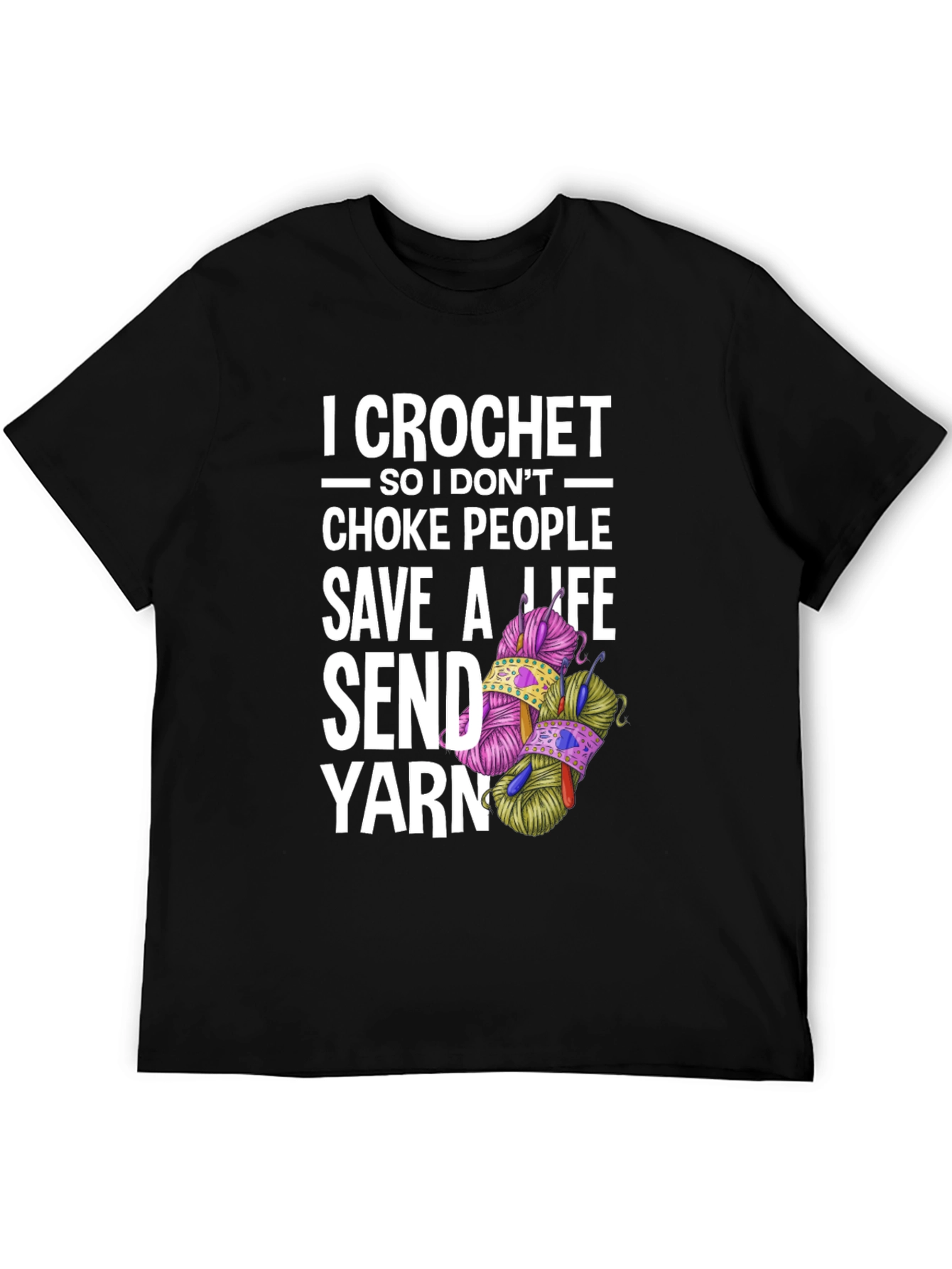 I Crochet Funny Graphic T-Shirt