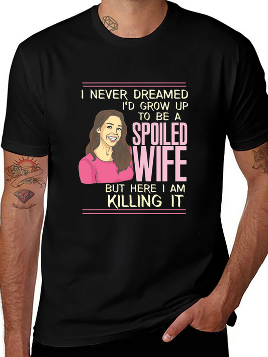 Spoiled Wife T-Shirt - Funny Graphic Tee for Women