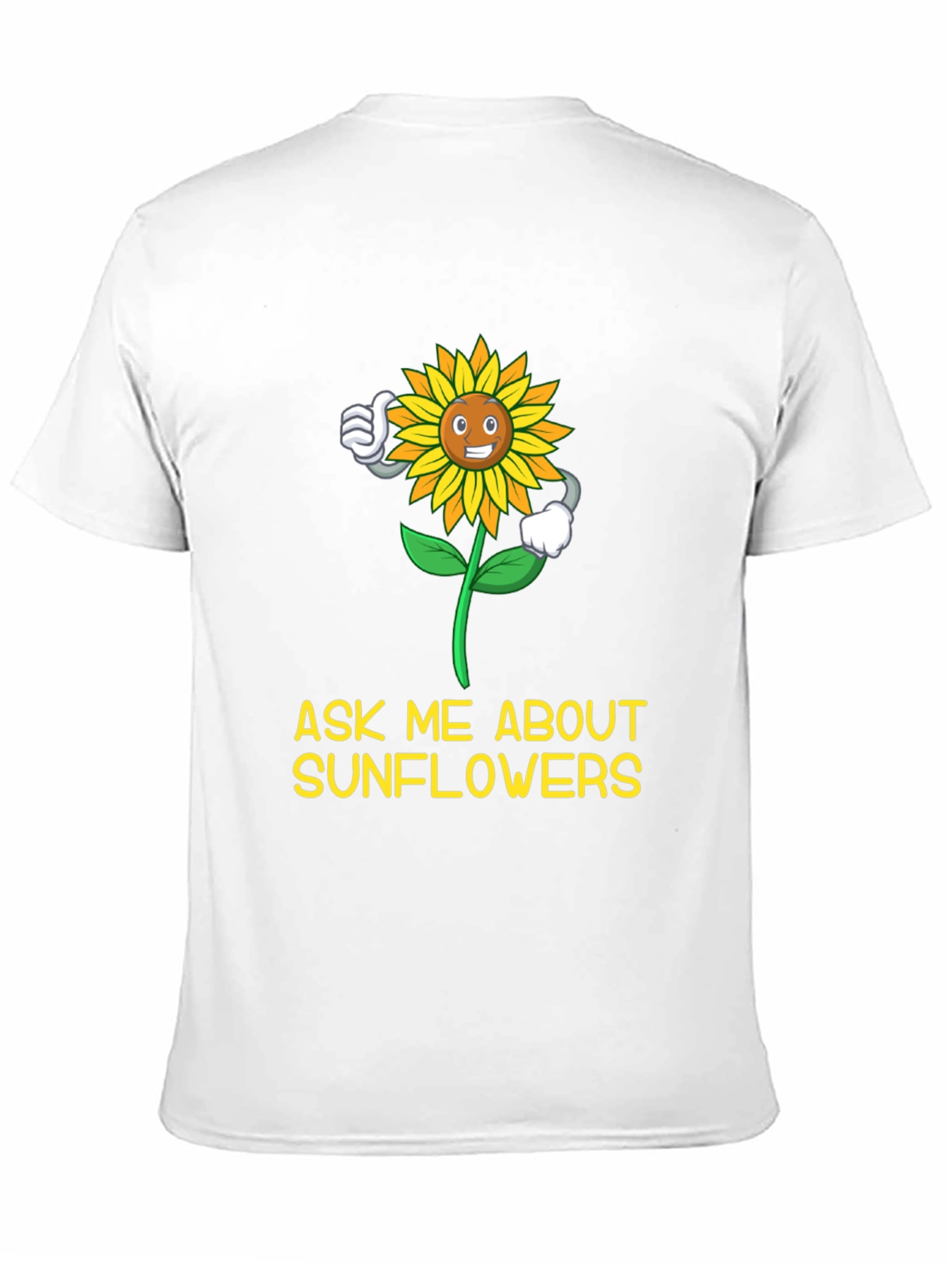 Ask Me About Sunflowers T-Shirt