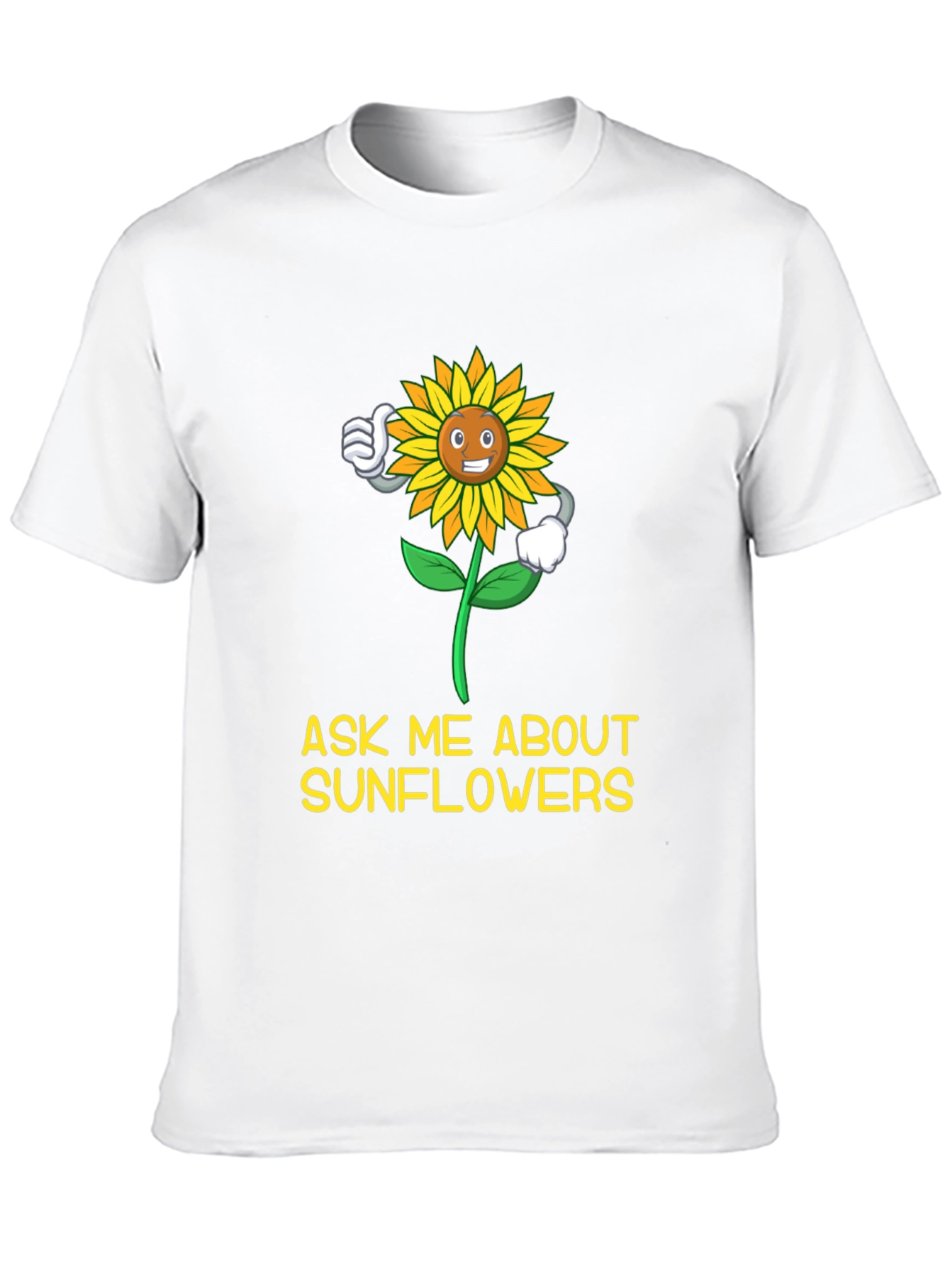 Ask Me About Sunflowers T-Shirt