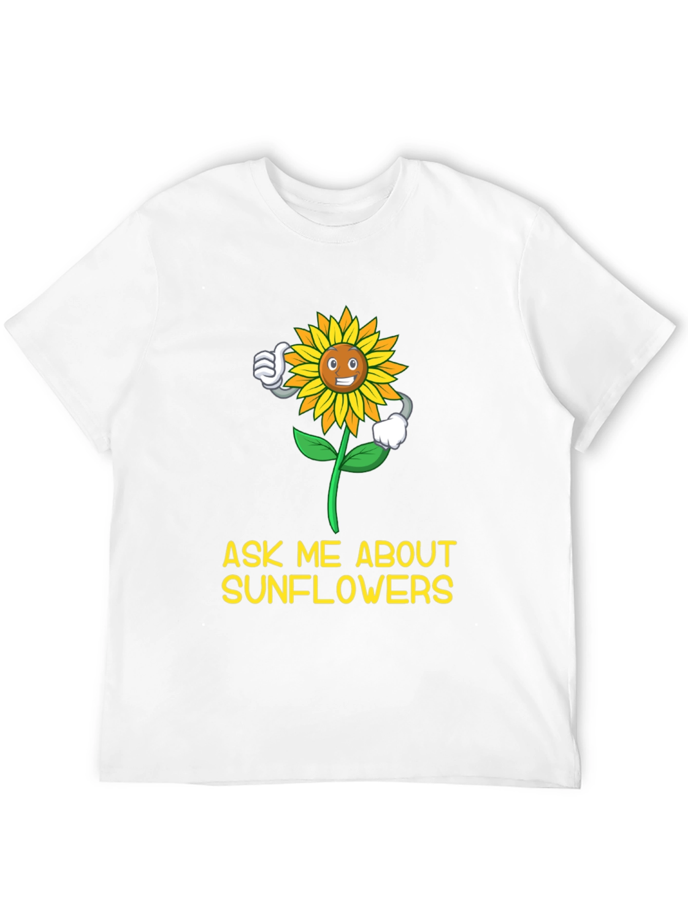 Ask Me About Sunflowers T-Shirt