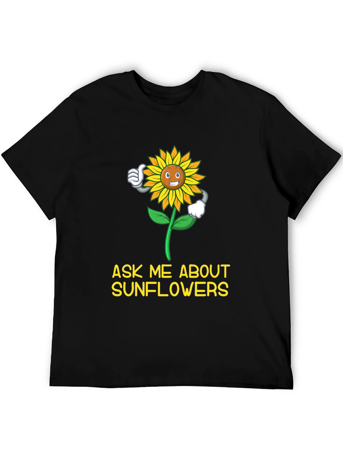 Ask Me About Sunflowers T-Shirt