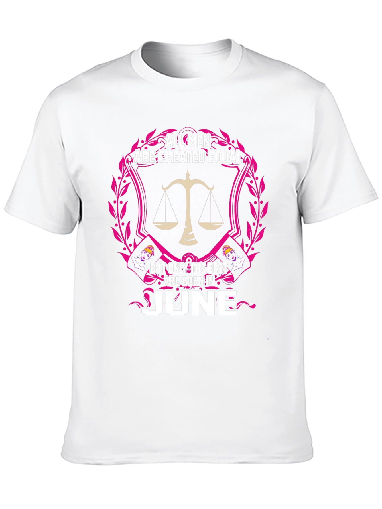 All Men Created Equal - June Birthday T-Shirt