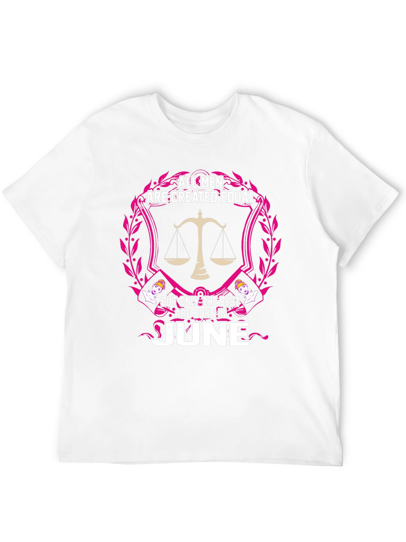 All Men Created Equal - June Birthday T-Shirt