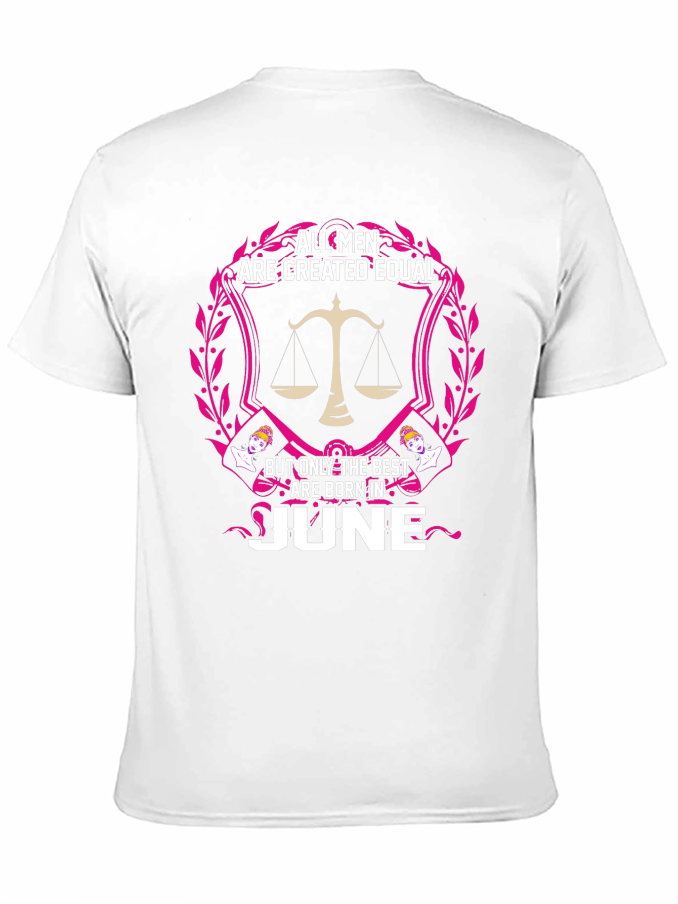 All Men Created Equal - June Birthday T-Shirt