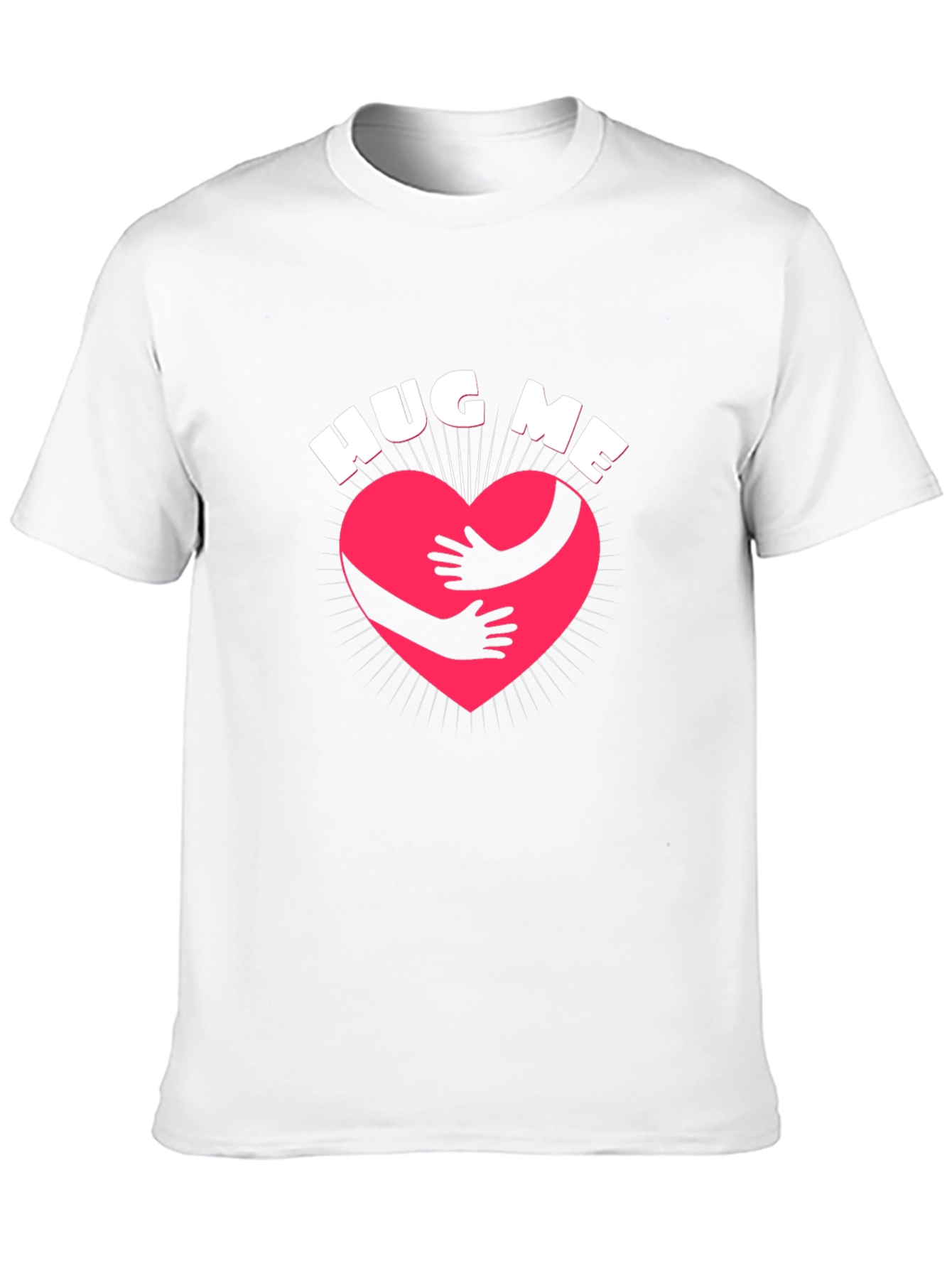 Hug Me T-Shirt - Express Yourself!
