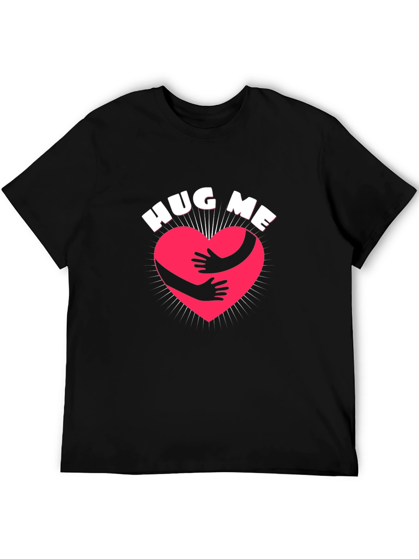 Hug Me T-Shirt - Express Yourself!