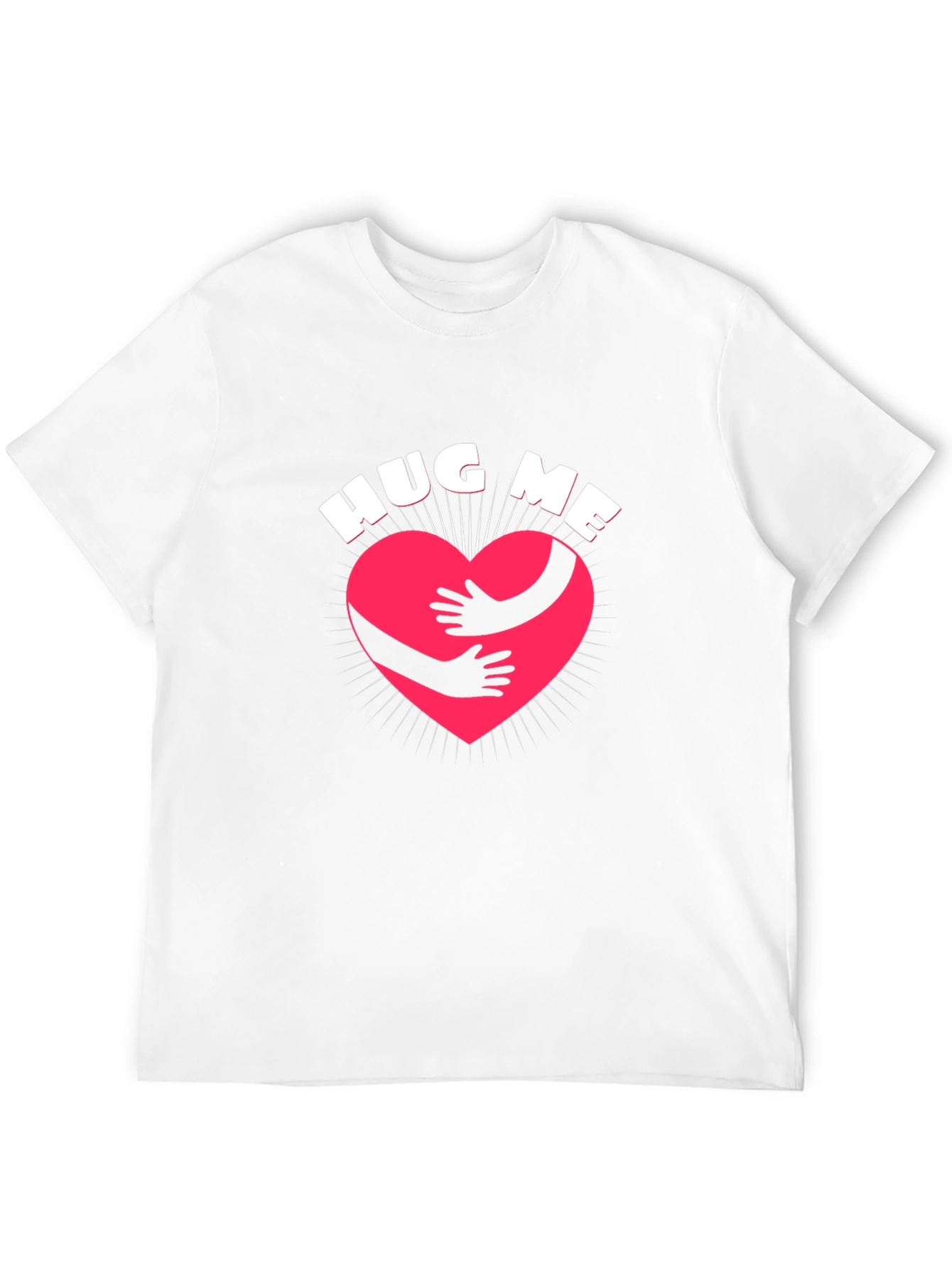Hug Me T-Shirt - Express Yourself!