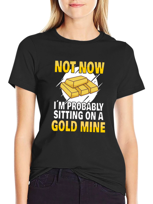Gold Mine Humor T-Shirt
