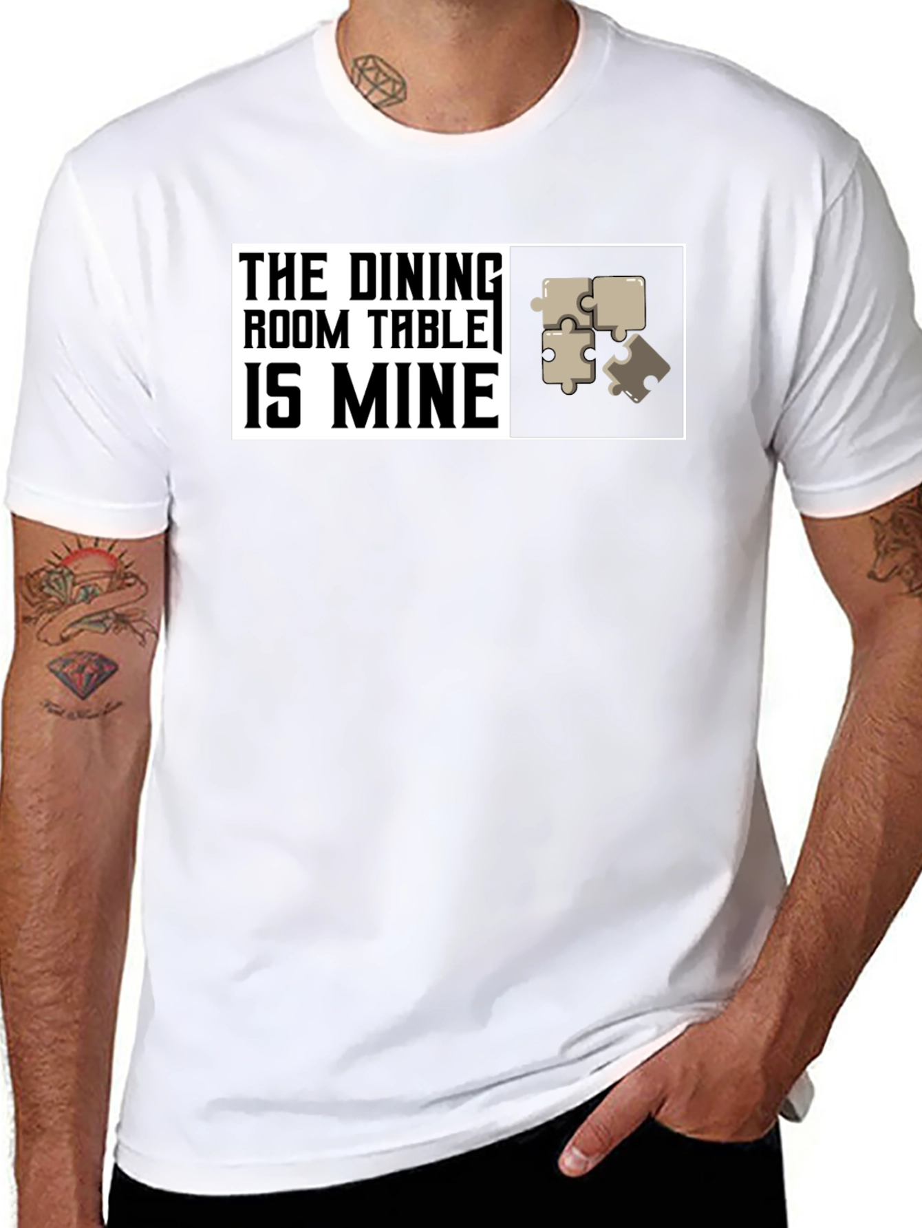 Dining Room Table is Mine - Puzzle T-Shirt