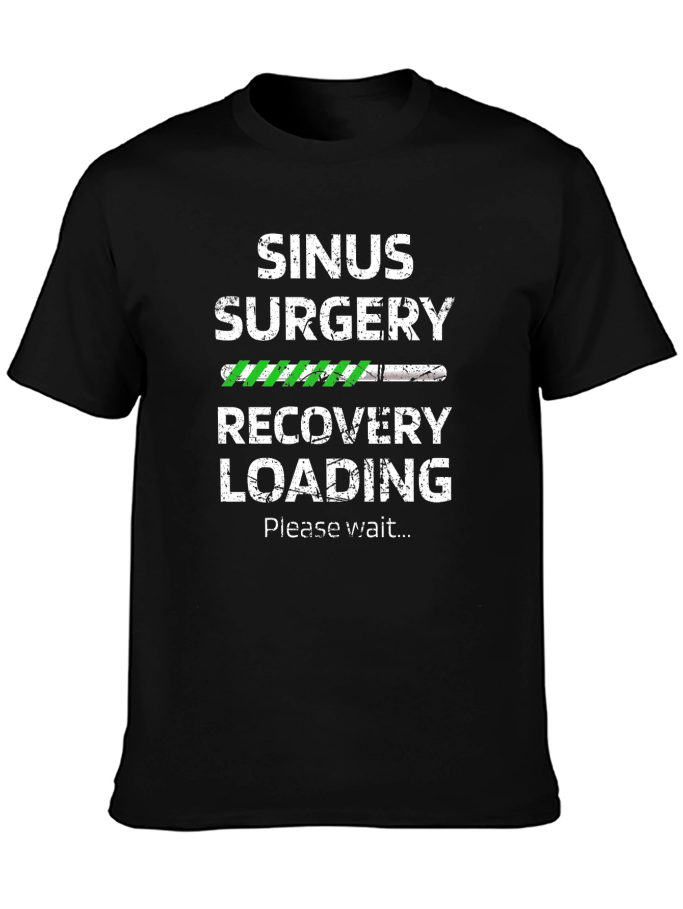 Sinus Surgery Recovery Loading T-Shirt