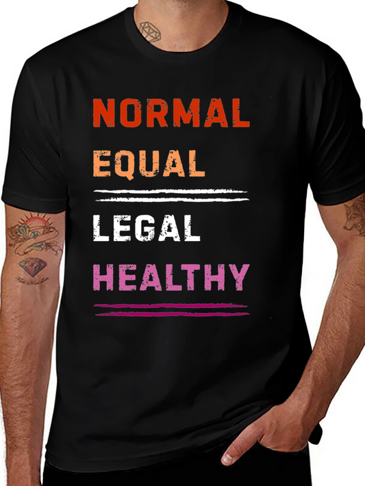 Normal Equal Legal Healthy Graphic Tee