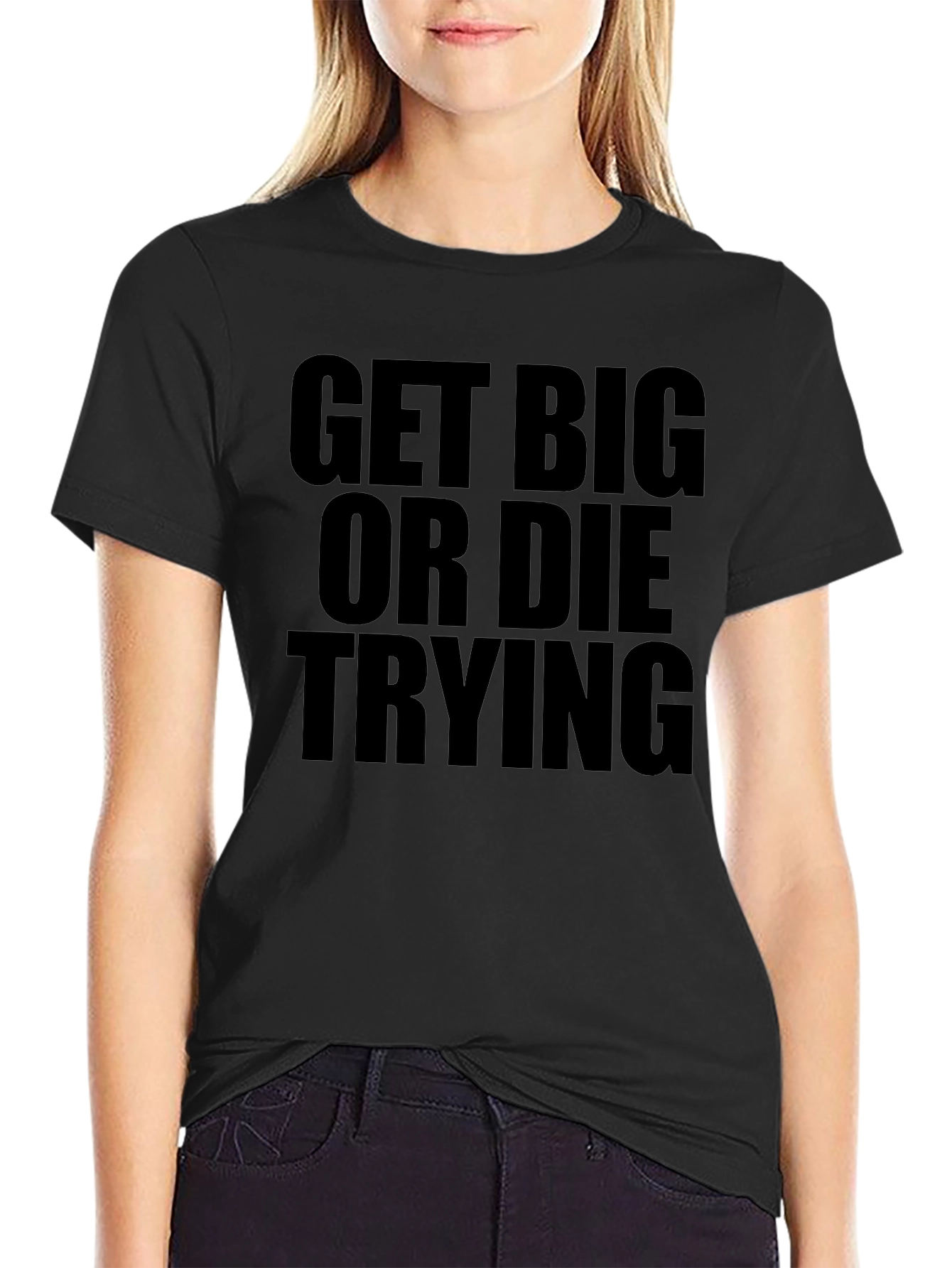 Get Big or Die Trying Black T-Shirt
