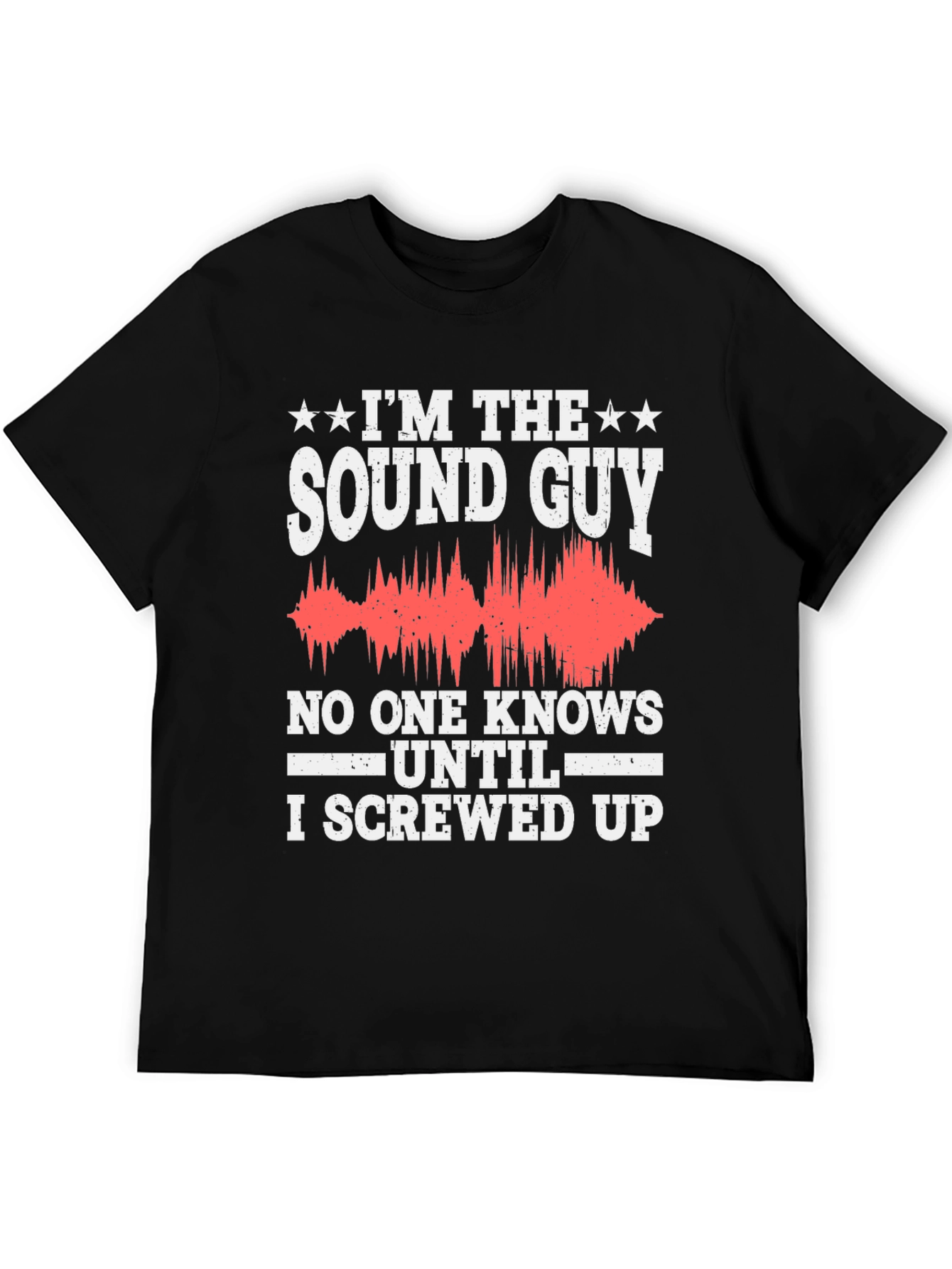Im the Sound Guy T-Shirt Funny Audio Engineer Gift