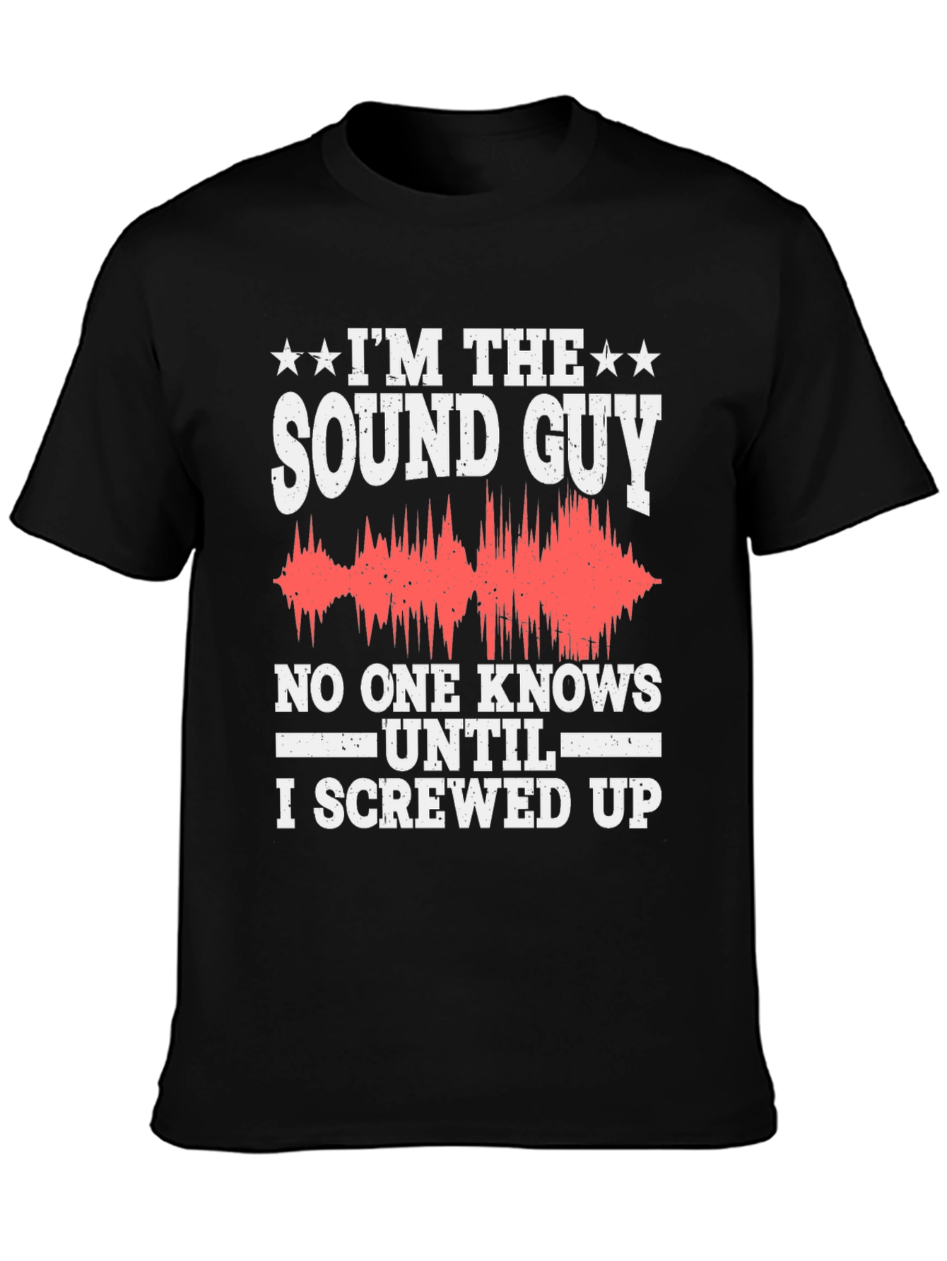 Im the Sound Guy T-Shirt Funny Audio Engineer Gift