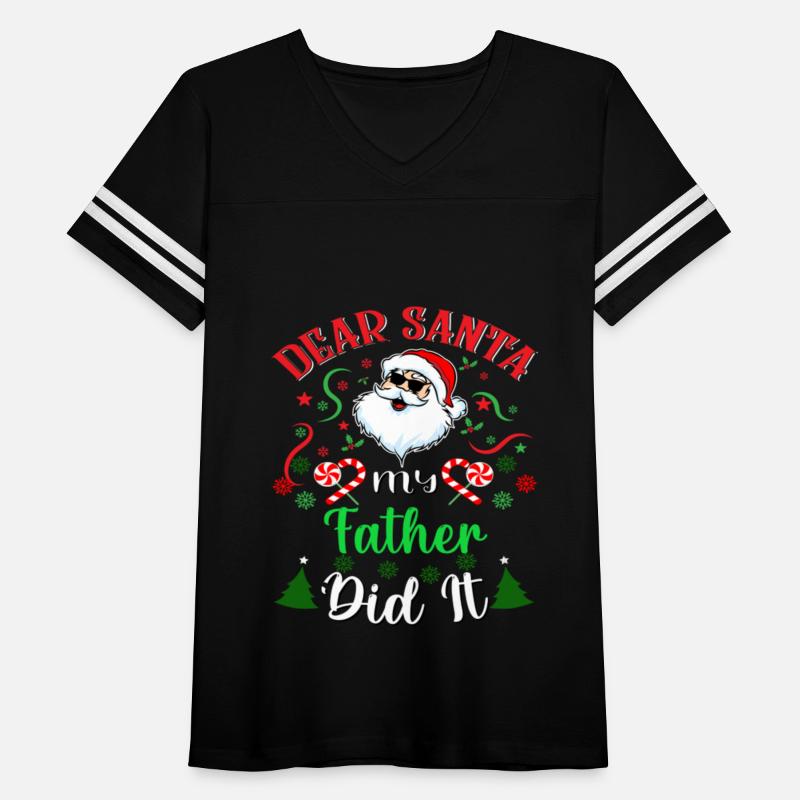 Dear Santa My Father Did It Christmas