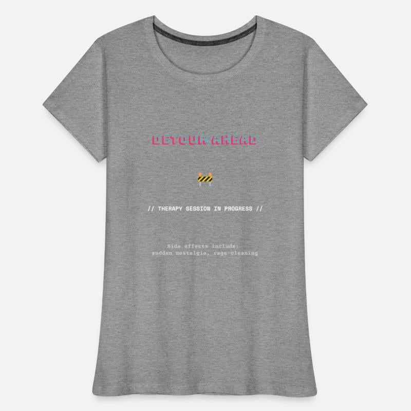 DETOUR AHEAD T-Shirt - Therapy Session in Progress