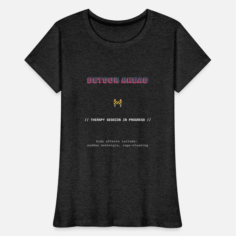 DETOUR AHEAD T-Shirt - Therapy Session in Progress