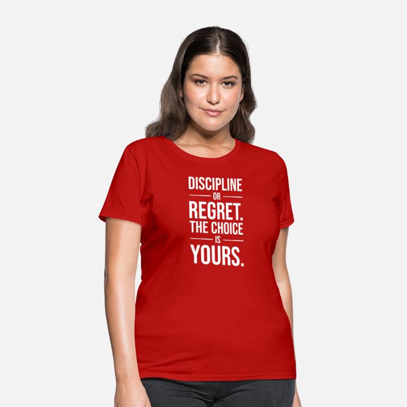 discipline or regret the choice is yours WHITE