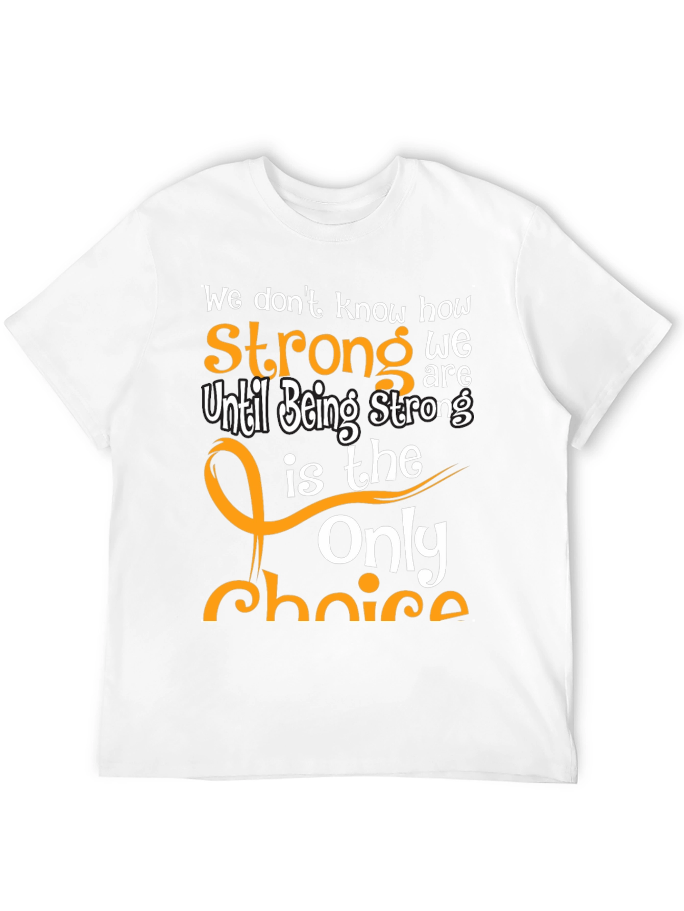 Inspirational Strong T-Shirt