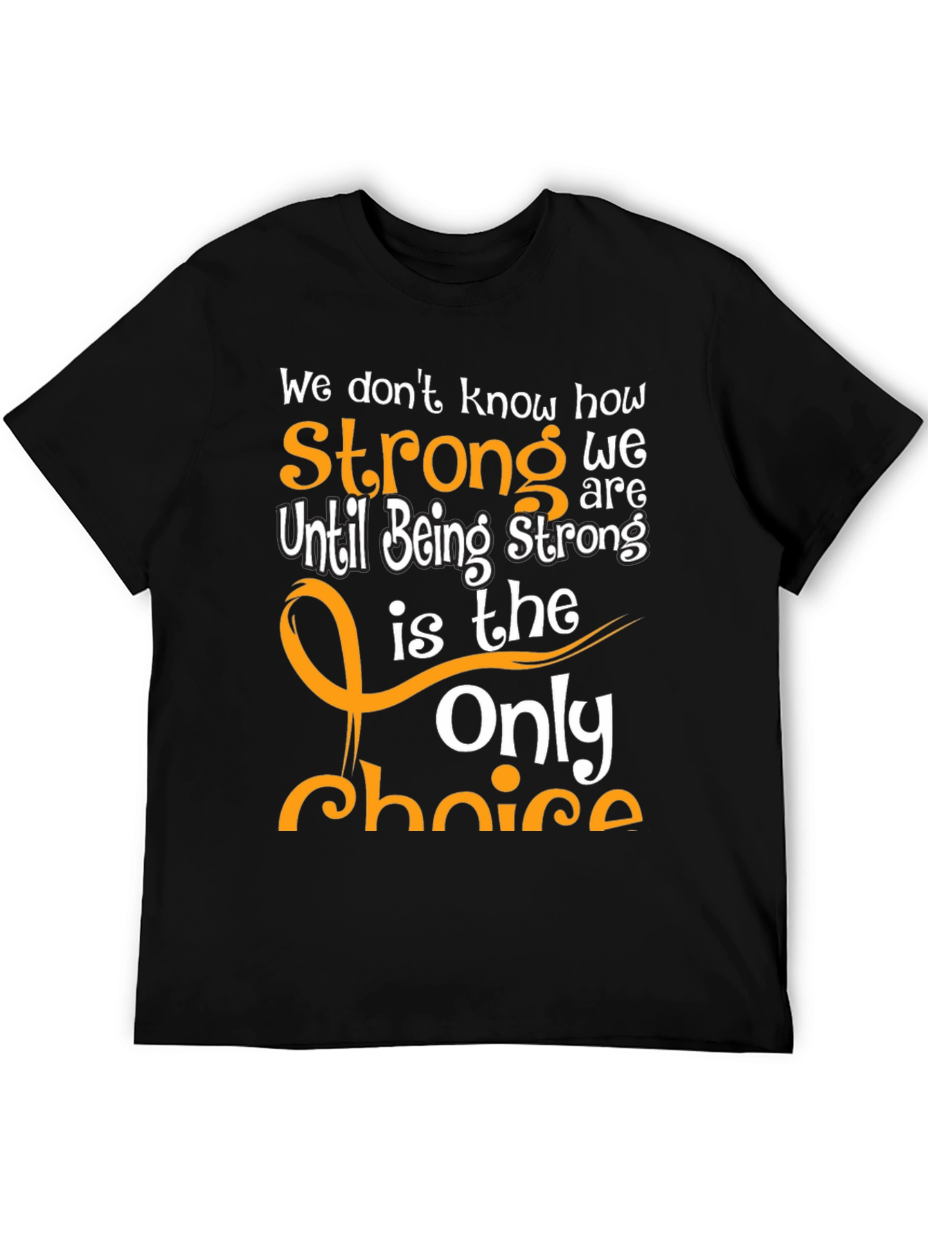 Inspirational Strong T-Shirt